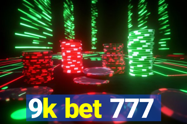 9k bet 777